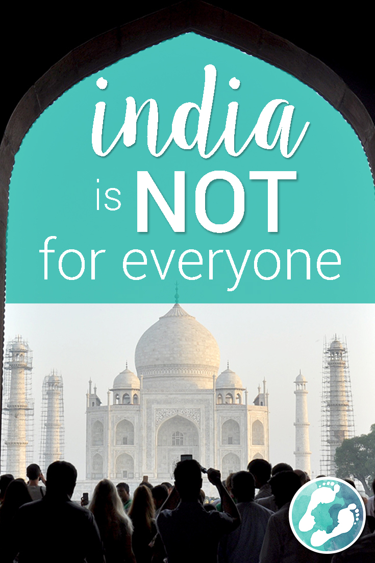 India is not for everyone