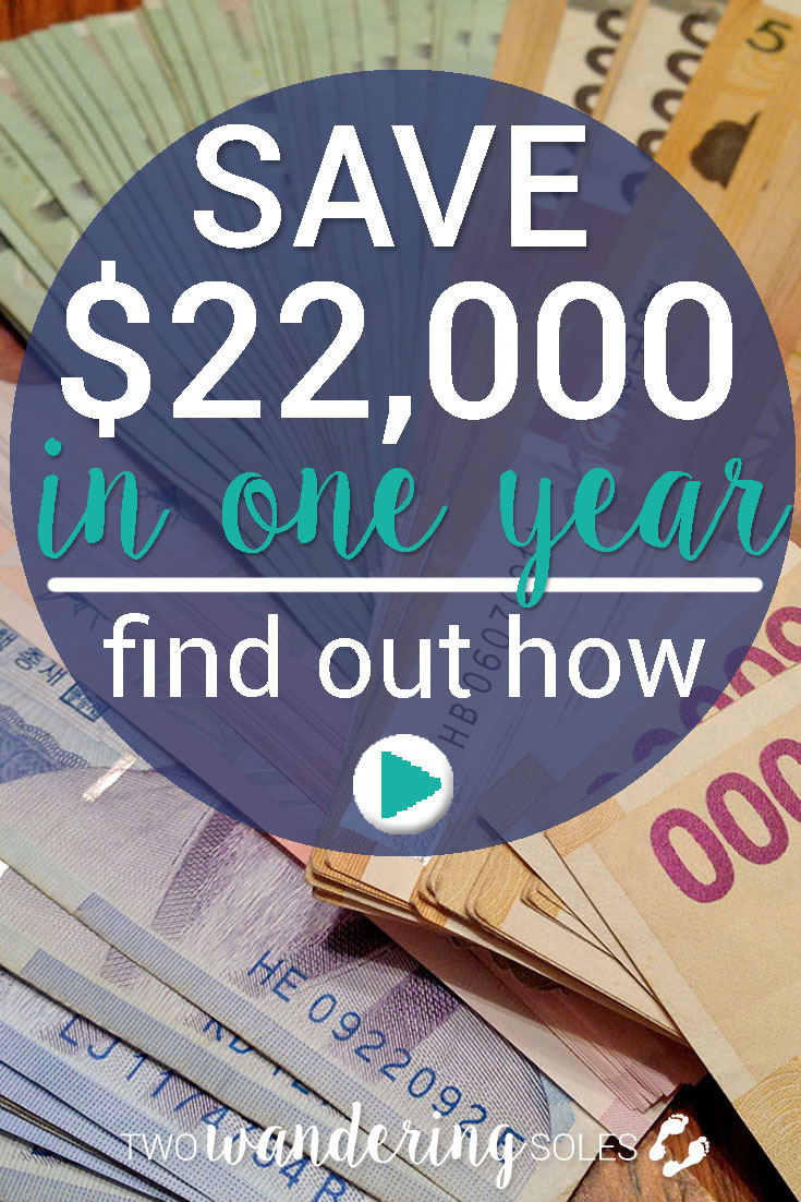 How to Save $22,000 in one year