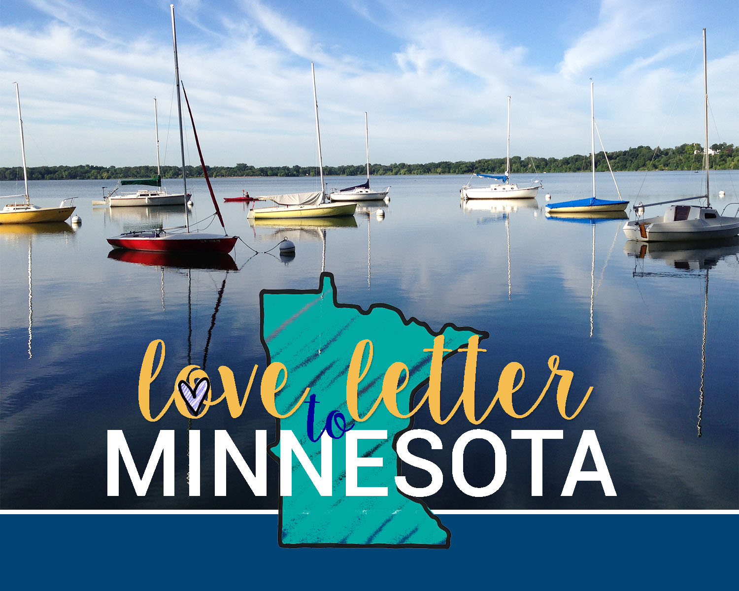 Love Letter to Minnesota Lake Calhoun