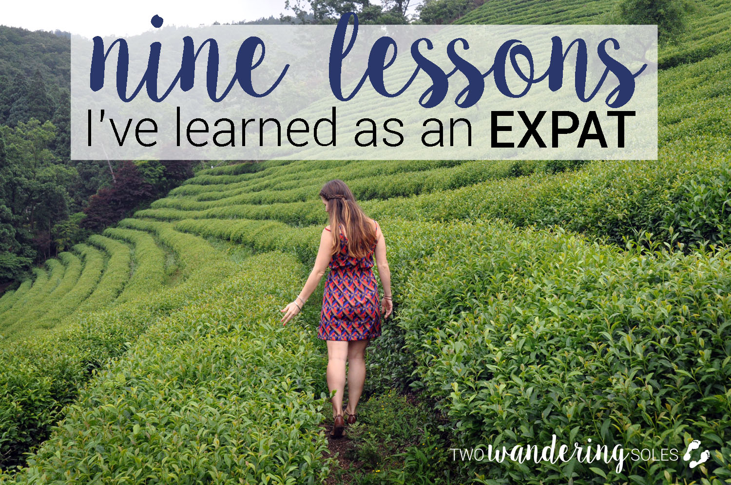 9 Lessons I've Learned as an Expat