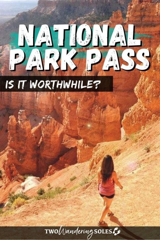America the Beautiful Park Pass: Is it Worthwhile? | Two Wandering Soles