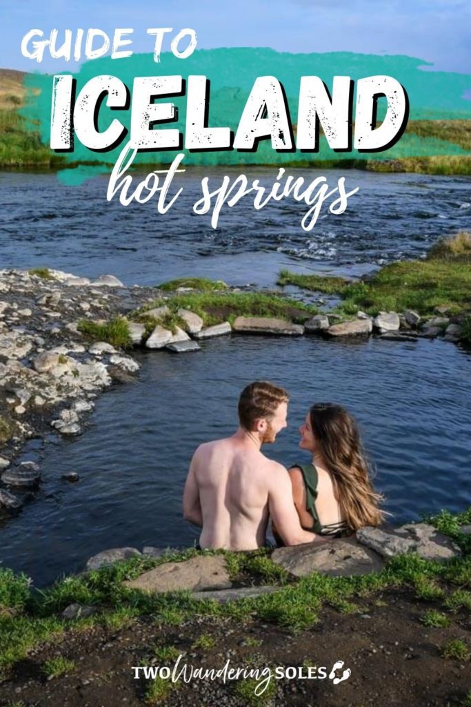 Iceland Hot Springs | Two Wandering Soles