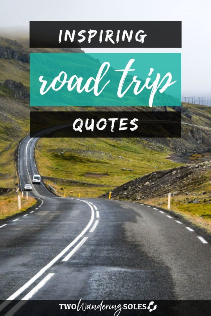 Road Trip Quotes | Two Wandering Soles