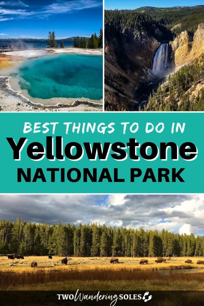 Best Things to Do in Yellowstone | Two Wandering Soles
