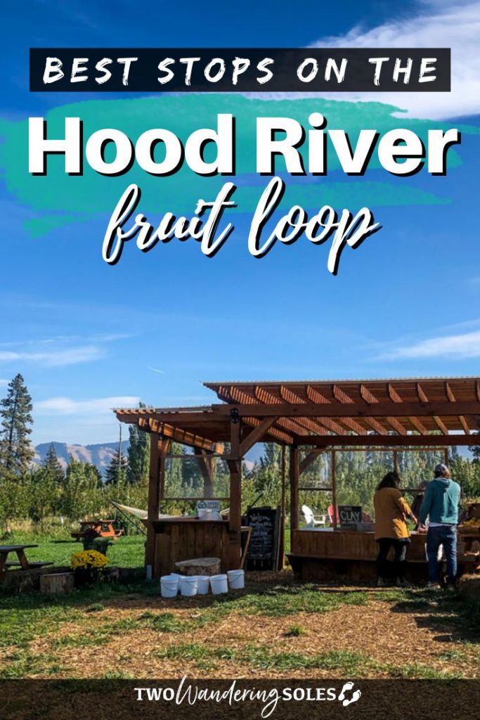 Hood River Fruit Loop | Two Wandering Soles