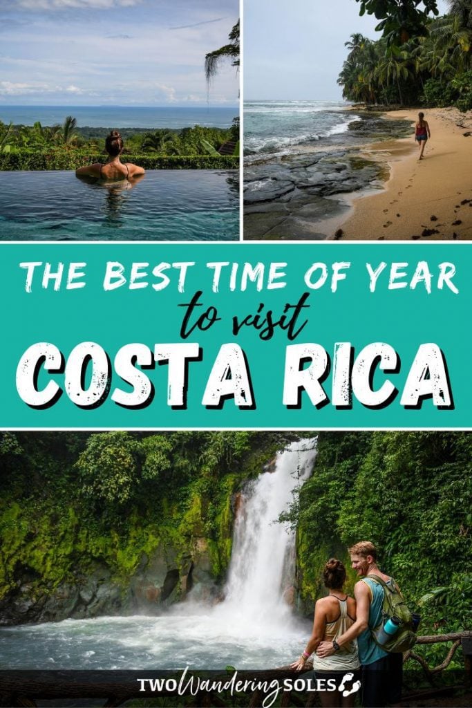 Best Time to Visit Costa Rica | Two Wandering Soles