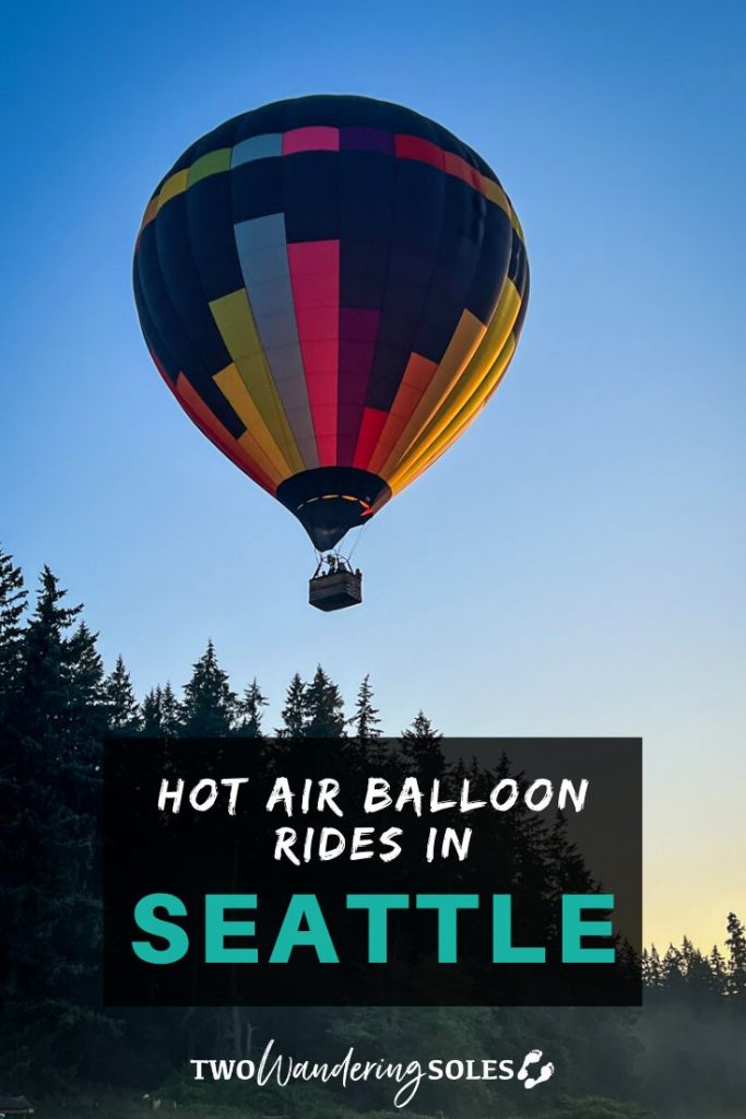 Seattle Hot Air Balloon Ride | Two Wandering Soles