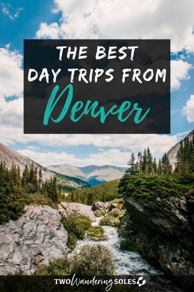 Day trips from Denver | Two Wandering Soles