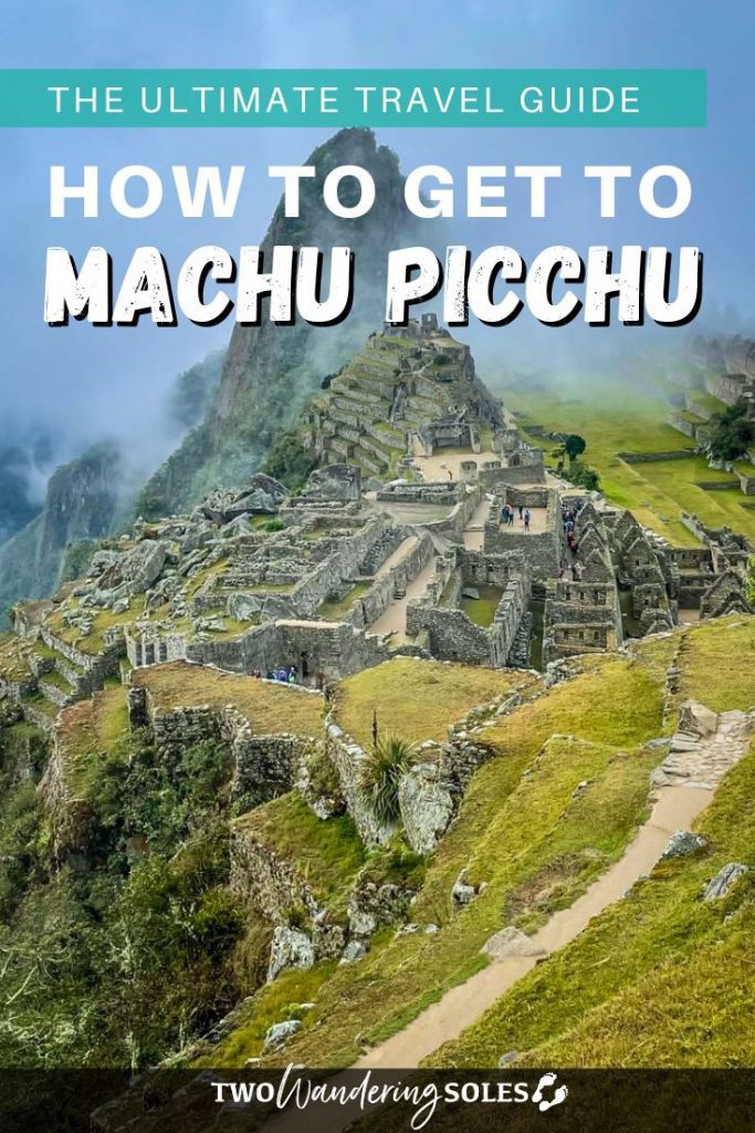 How to get to Machu Picchu | Two Wandering Soles