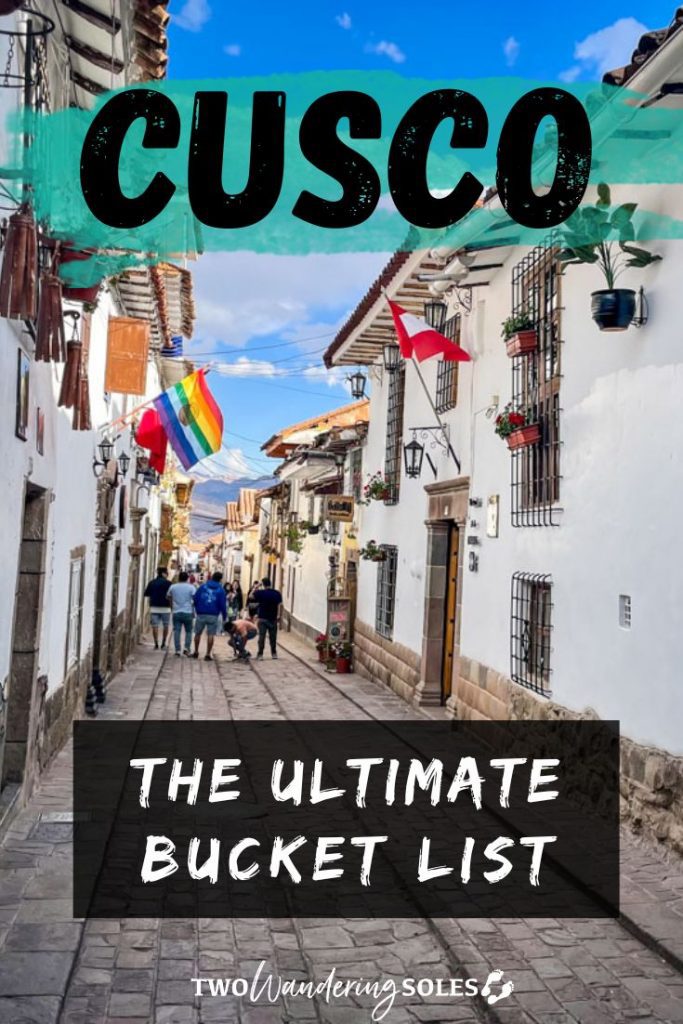 Things to Do in Cusco Peru | Two Wandering Soles
