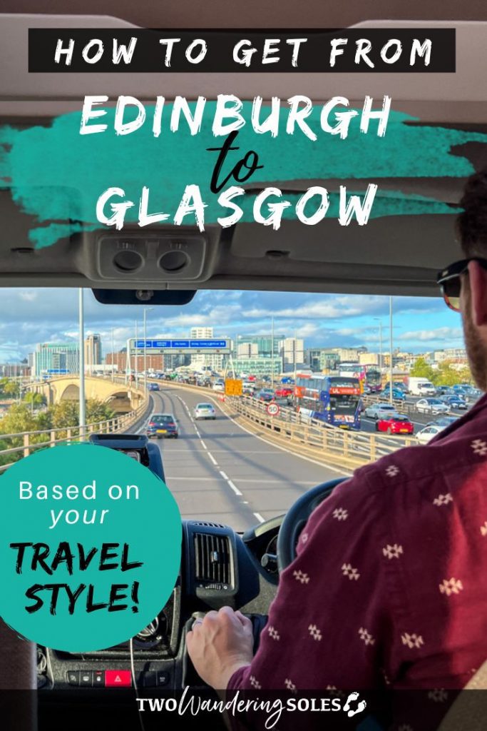 Edinburgh to Glasgow | Two Wandering Soles