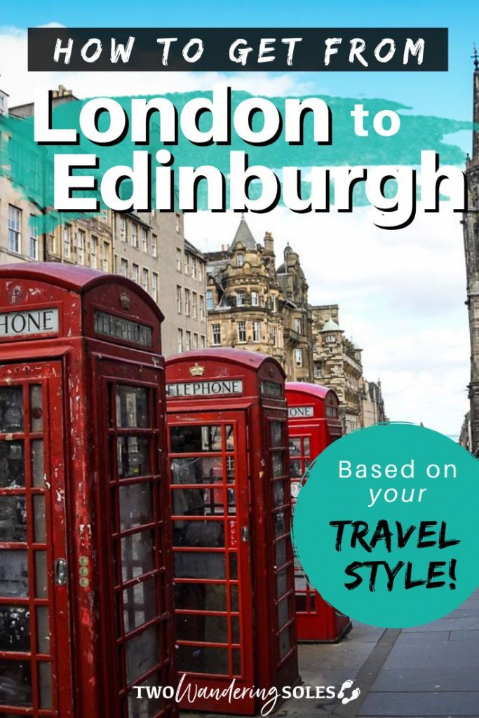 London to Edinburgh | Two Wandering Soles