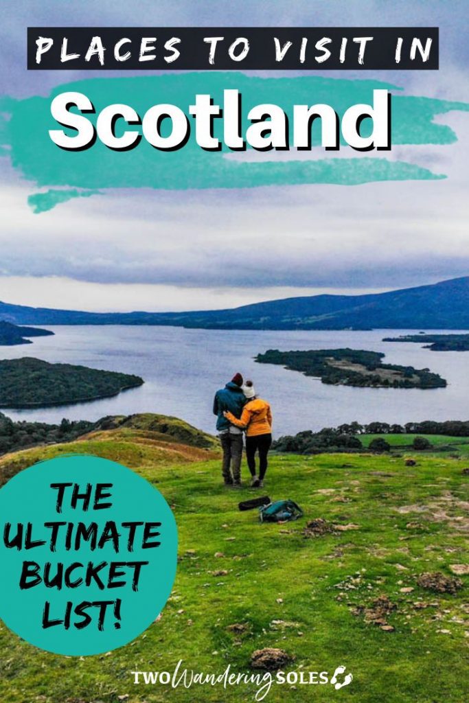 Places to Visit in Scotland | Two Wandering Soles