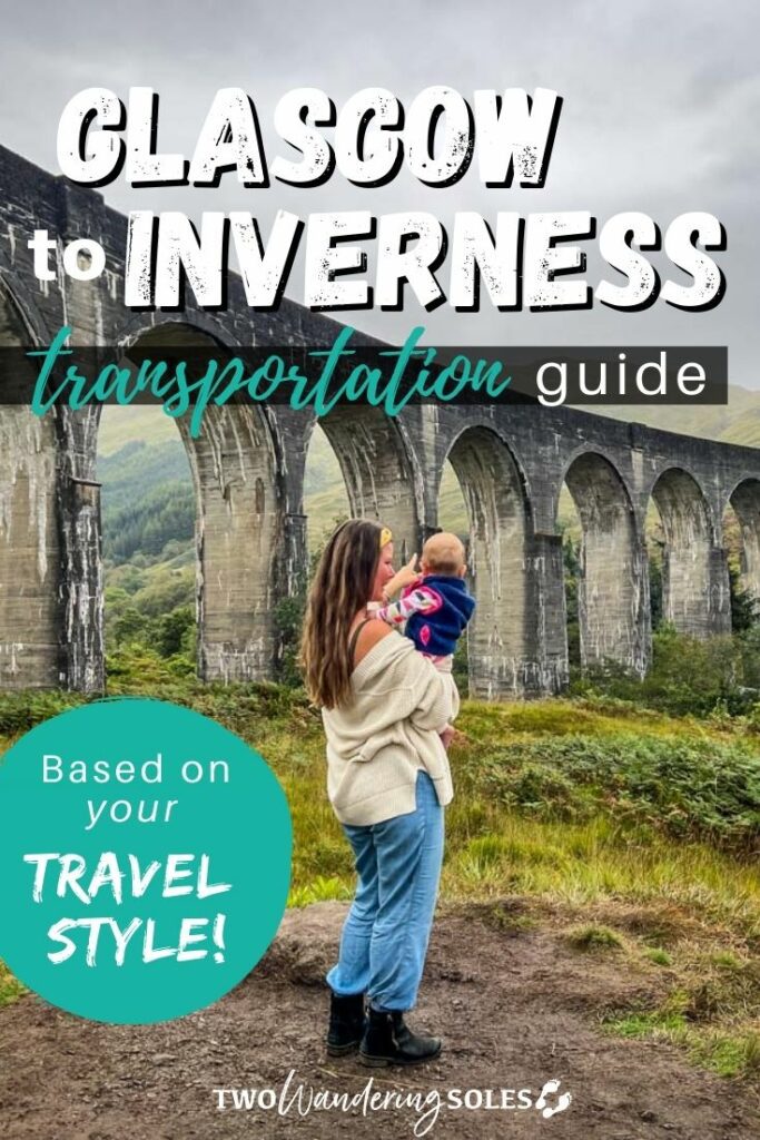 Glasgow to Inverness | Two Wandering Soles