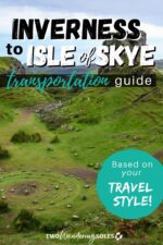 Inverness to Isle of Skye: How to Get There + Tips | Two Wandering Soles