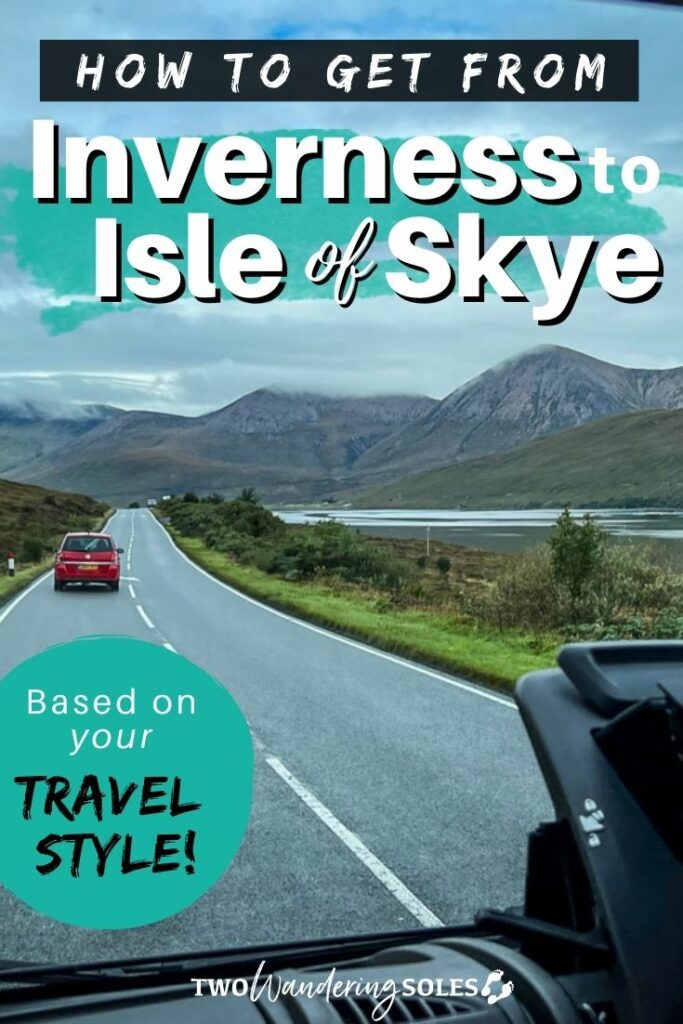 Inverness to Isle of Skye | Two Wandering Soles