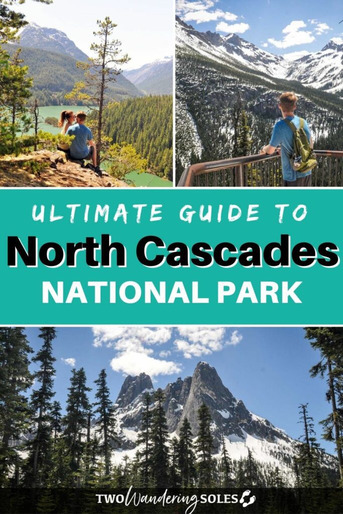 North Cascades National Park | Two Wandering Soles