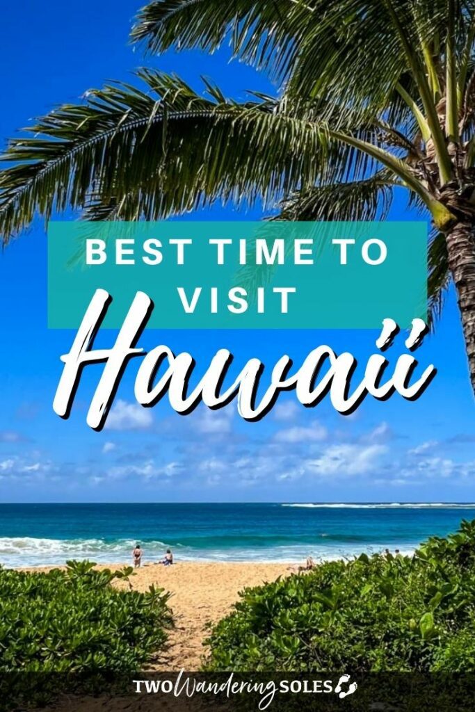 Best time to visit Hawaii Pinterest