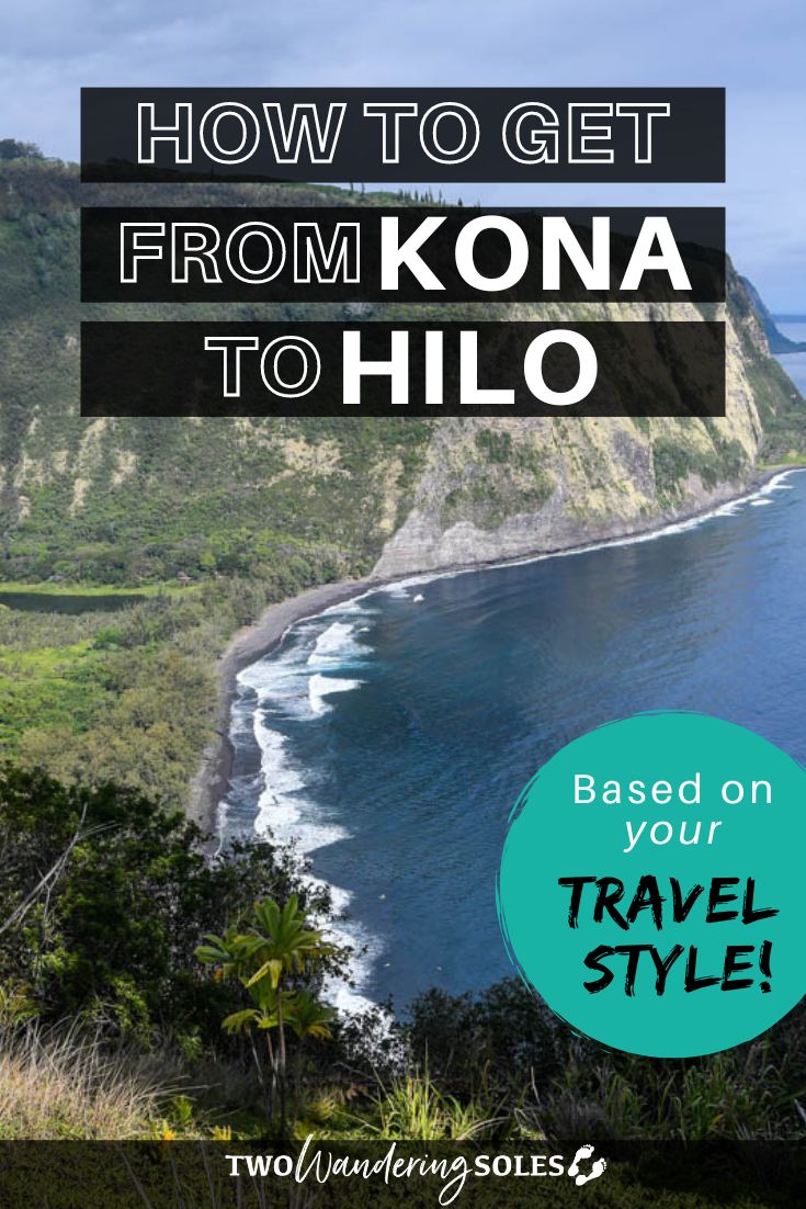 How to get from Kona to Hilo on Hawaii’s Big Island