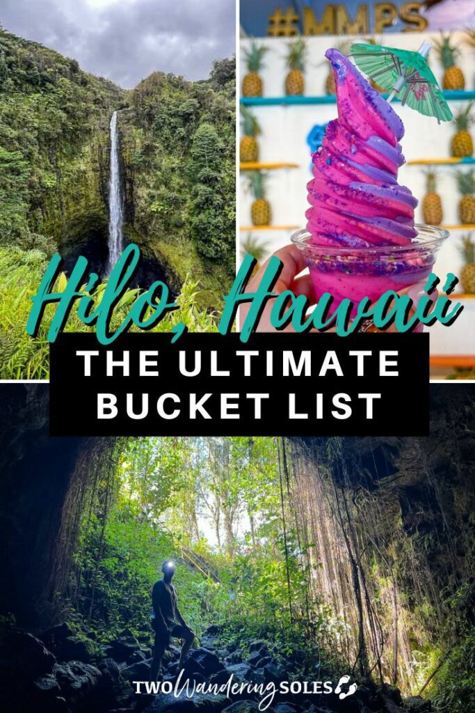 Things to Do in Hilo Hawaii | Two Wandering Soles