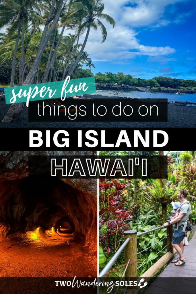 Things to do on Big Island Hawaii | Two Wandering Soles