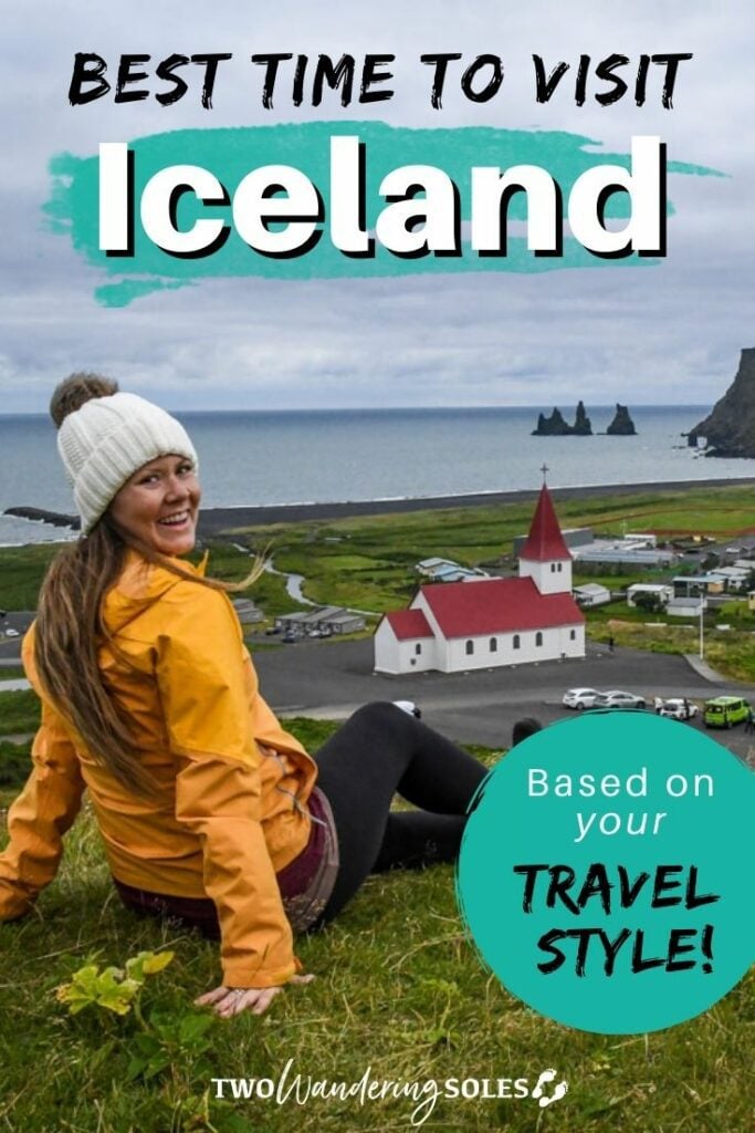 Best Time to Visit Iceland | Two Wandering Soles