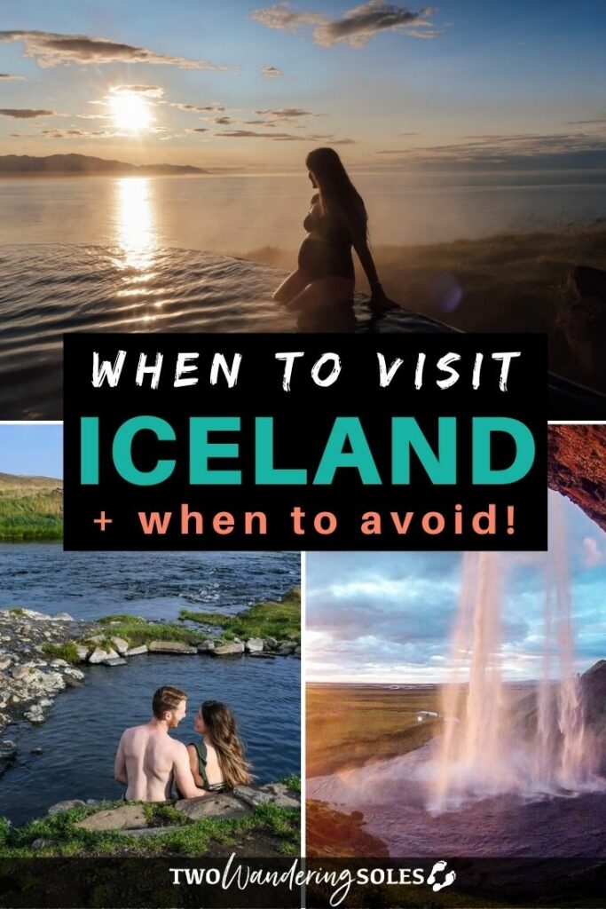 Best Time to Visit Iceland | Two Wandering Soles