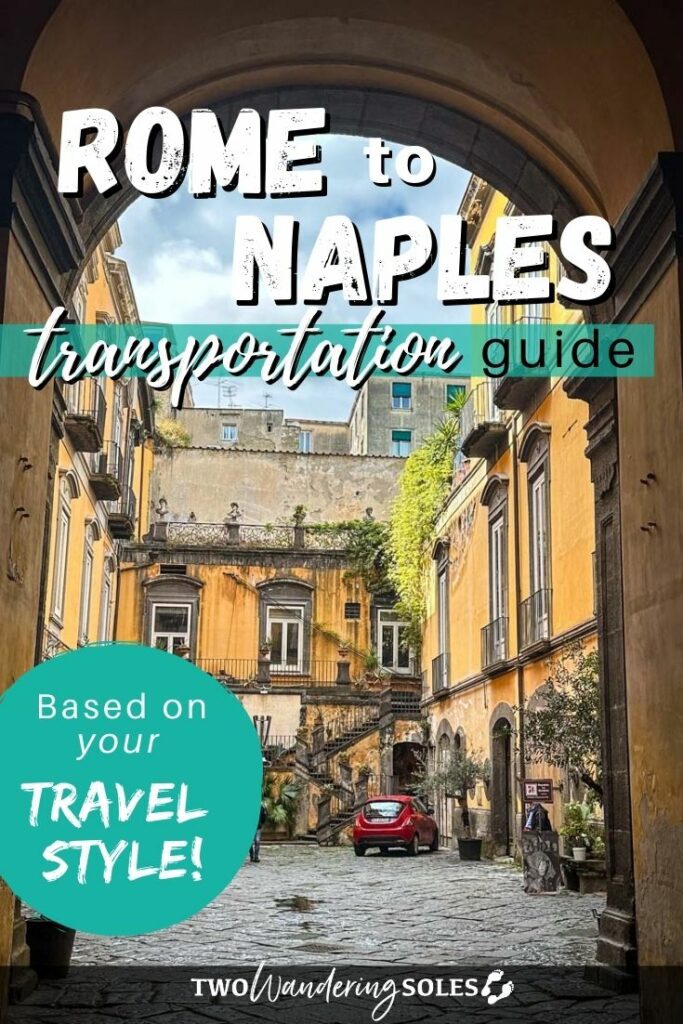 Rome to Naples | Two Wandering Soles