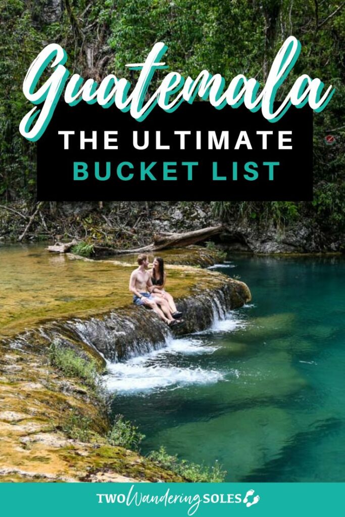 Things to Do in Guatemala | Two Wandering Soles
