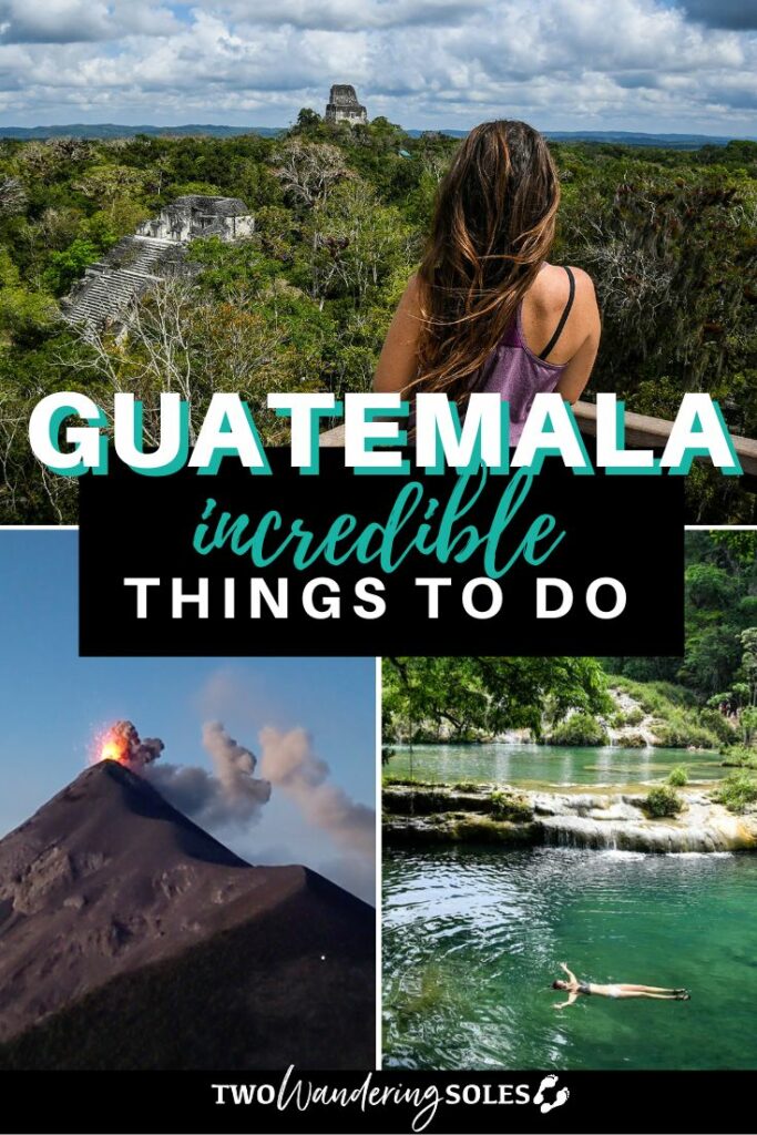 Things to Do in Guatemala | Two Wandering Soles