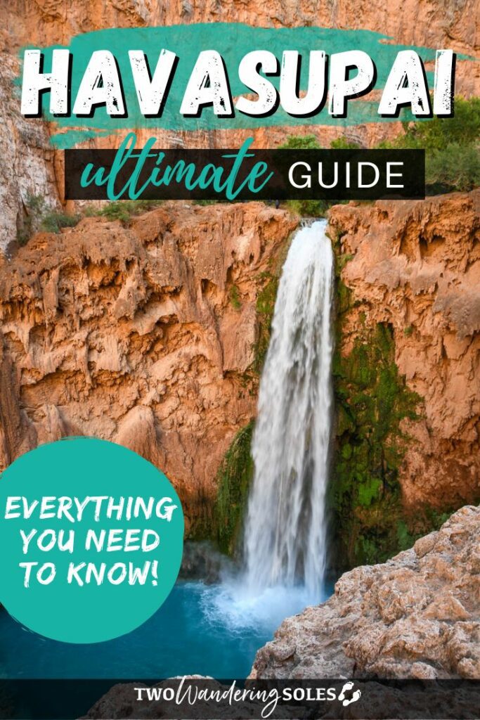 Ultimate Havasupai Guide | Two Wandering Soles