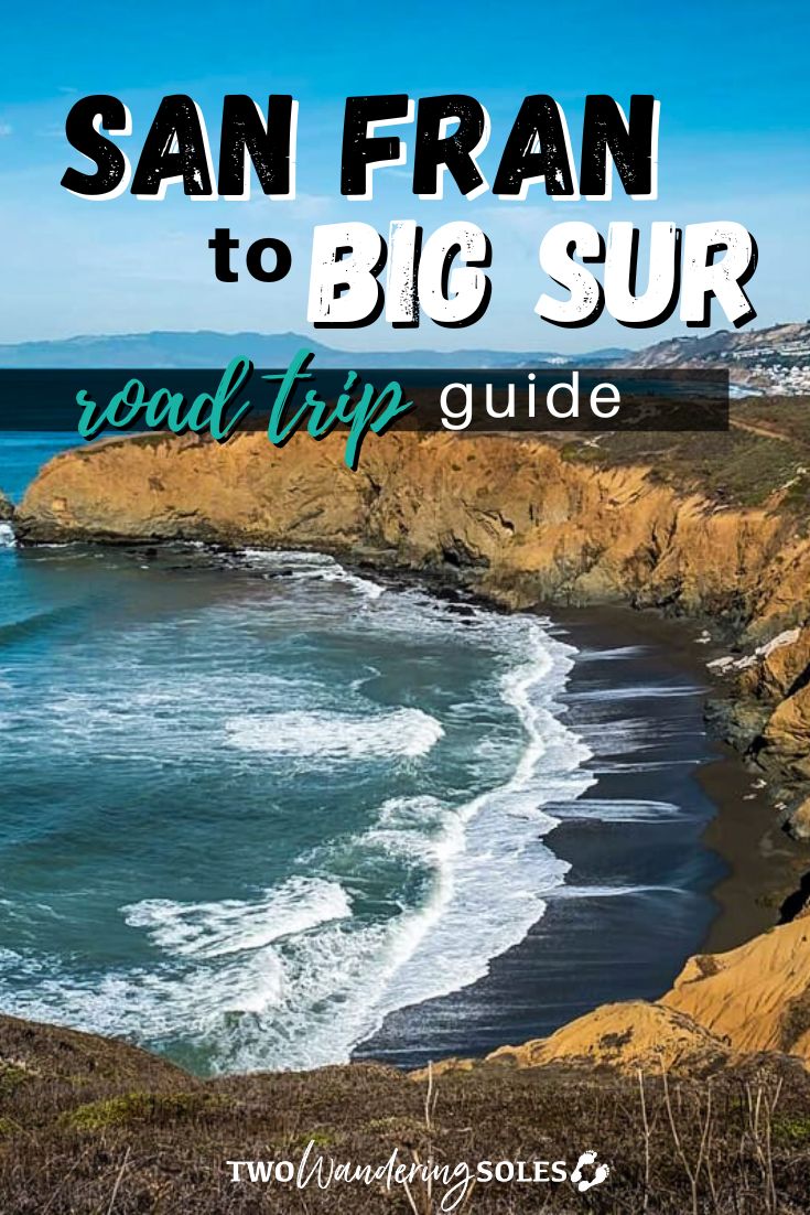 San Francisco to Big Sur Road Trip: 20 Best Stops + Tips | Two ...