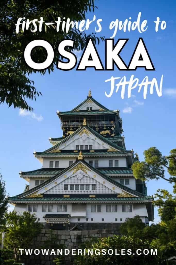 Osaka Travel Guide | Two Wandering Soles