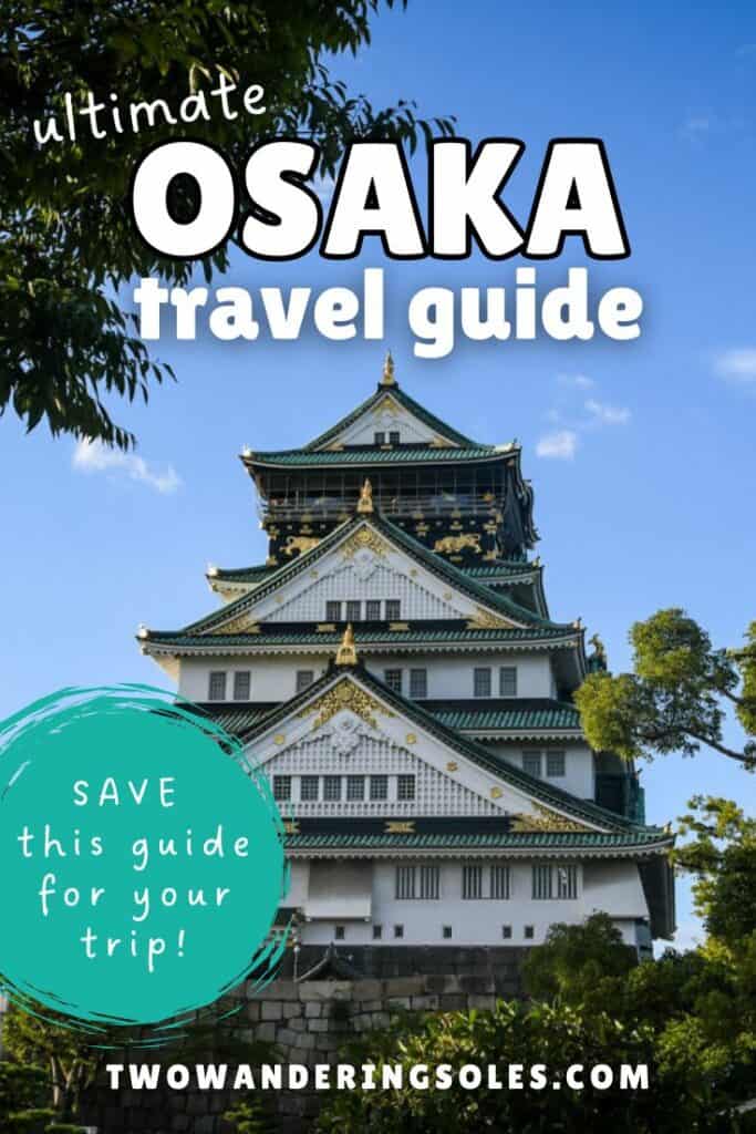 Osaka Japan Travel Guide | Two Wandering Soles