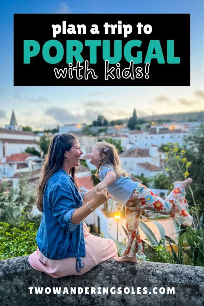 Portugal with kids | Two Wandering Soles